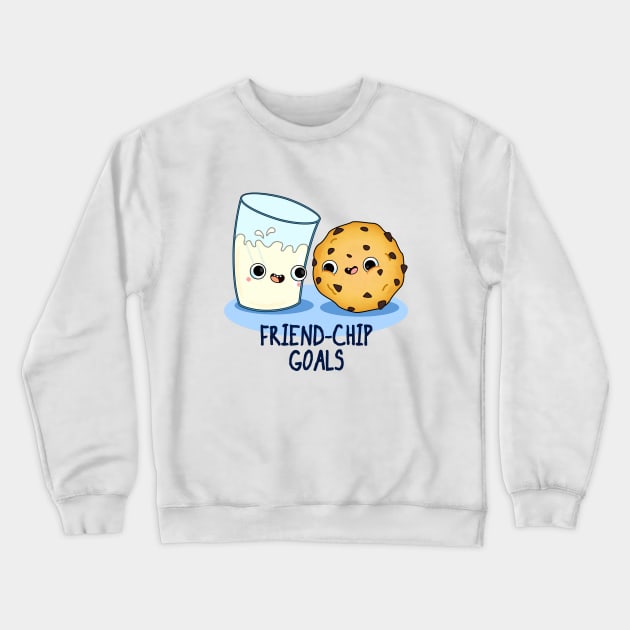 Friend-Chip Goals Cute Milk And Cookies Pun Crewneck Sweatshirt by punnybone